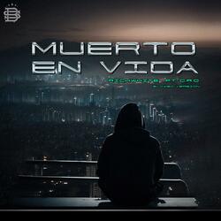 Muerto en Vida (feat. C.R.O) (Slowed Versión)