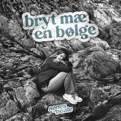 Bryt mæ en bølge