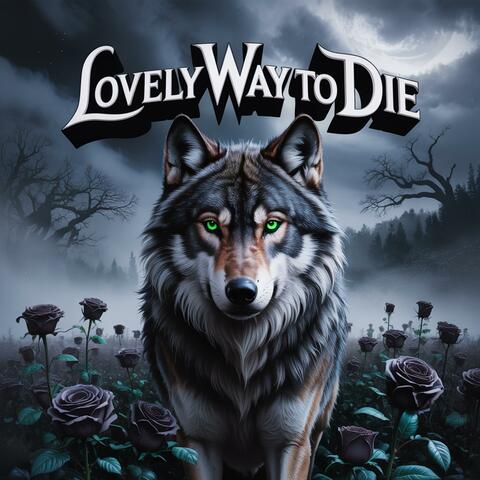 Lovely Way To Die