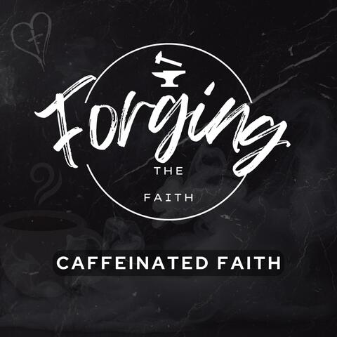 Caffeinated Faith