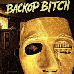 Back0p Bitch