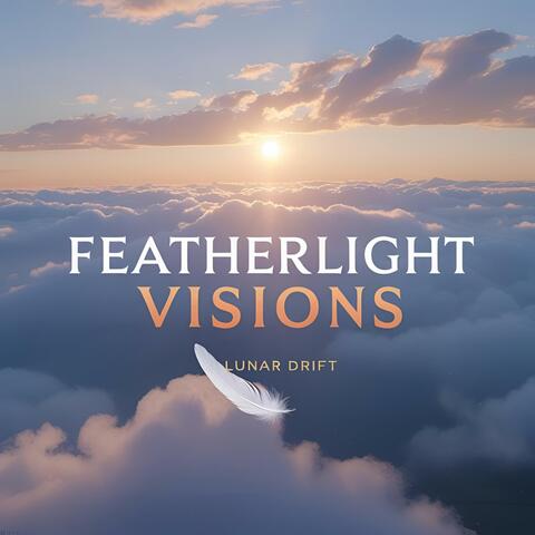Featherlight Visions