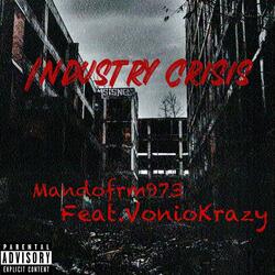 Industry crisis (feat. VonioKrazy)
