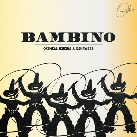 BAMBINO (feat. Dshaw225)