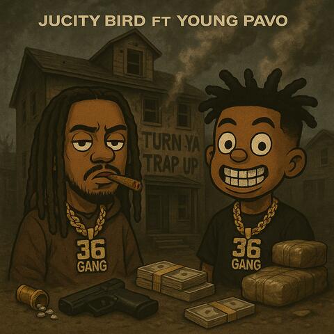 Turn Ya Trap Up (feat. Young Pavo)