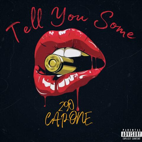 290 Capone (Tell You Some)
