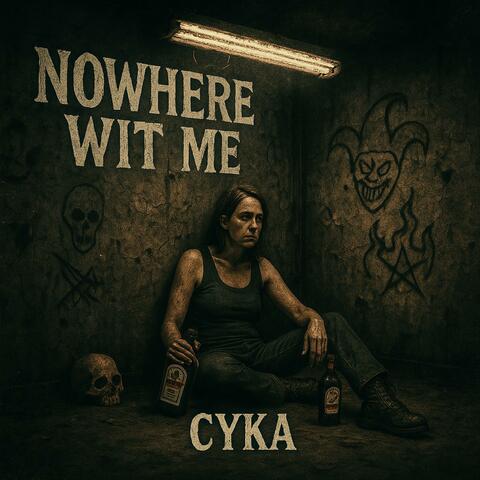 Nowhere Wit Me
