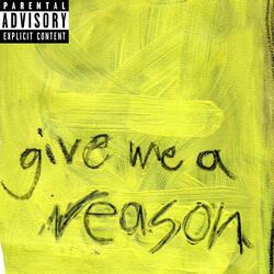 Gimme A Reason (feat. 6300AP)