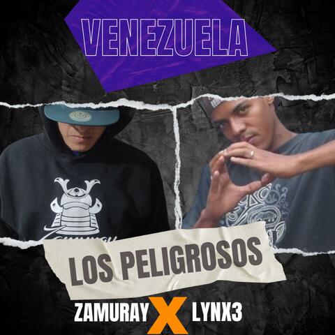 Los Peligrosos (feat. Lynx3 Él Peligro)