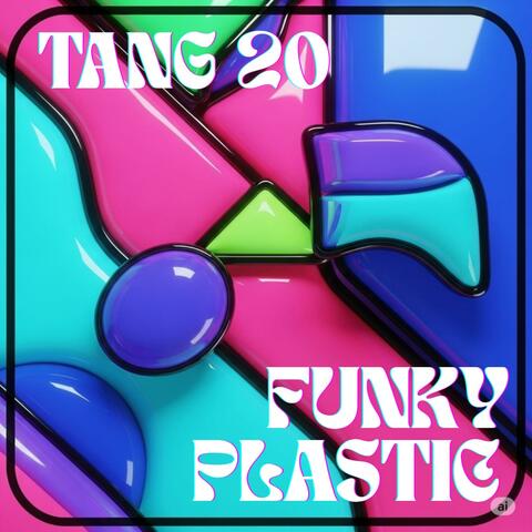 Funky Plastic