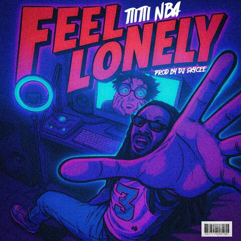FEEL LONELY (feat. DJ SKYCEE) [Bouyon 2025]
