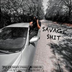 SAVAGE SHIT