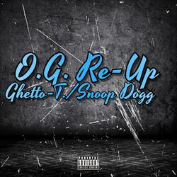 O.G. Re-Up (feat. Snoop Dogg)