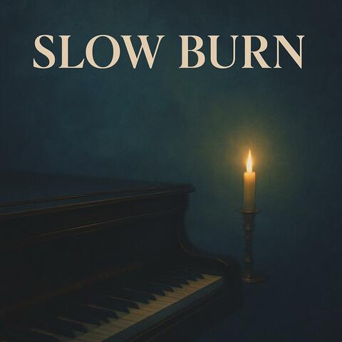 Slow Burn
