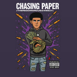 ThereGoMarcus & Weezy (Chasing Paper)