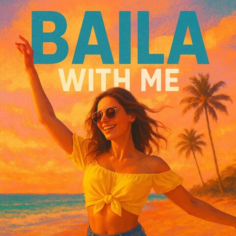 Baila with Me