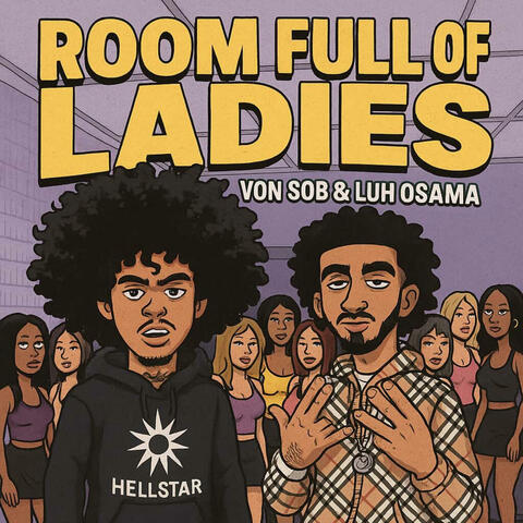 Room Full Of Ladies (feat. Luh Osama)