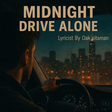 Midnight drive alone
