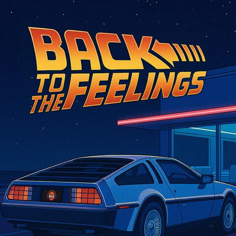 Back to the Feelings