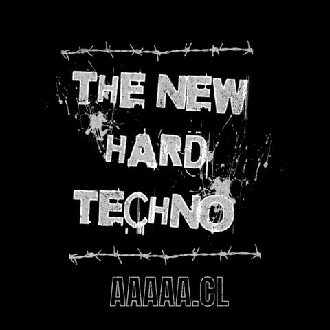 THE NEW HARD TECHNO