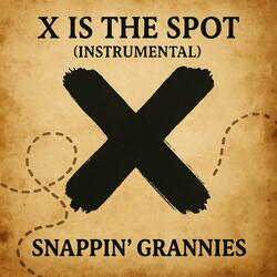 X IS THE SPOT (INSTRUMENTAL)