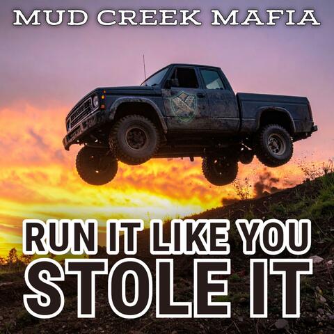 Run It Like You Stole It