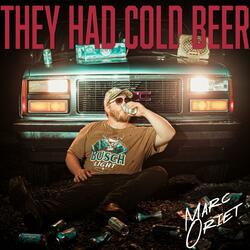 They Had Cold Beer