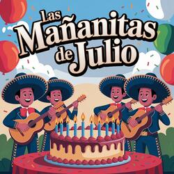 Las Mañanitas de Julio