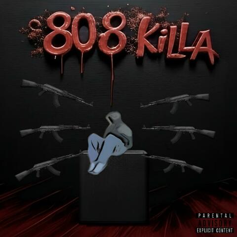 808 KILLA