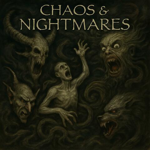 Chaos & Nightmares