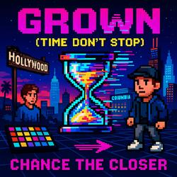 Grown (Time Don't Stop)