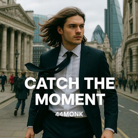Catch the Moment