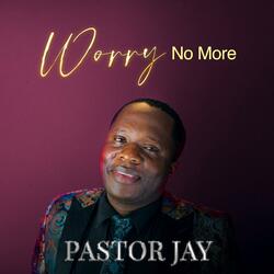 Worry No More