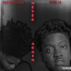 Never Again (feat. King JJ)