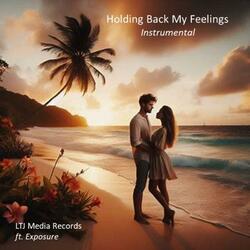 Holding Back My Feelings (instrumental)