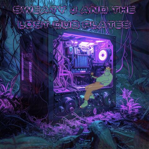 Sweaty J and The Lost Dub Plates