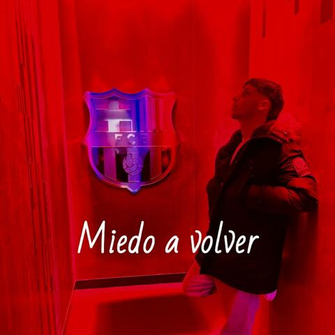 Miedo a volver