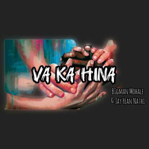 Va ka Hina (feat. Jay Yean Nathi)