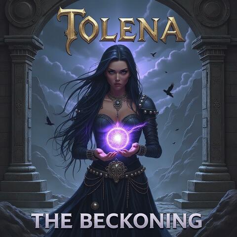 Tolena "The Beckoning"