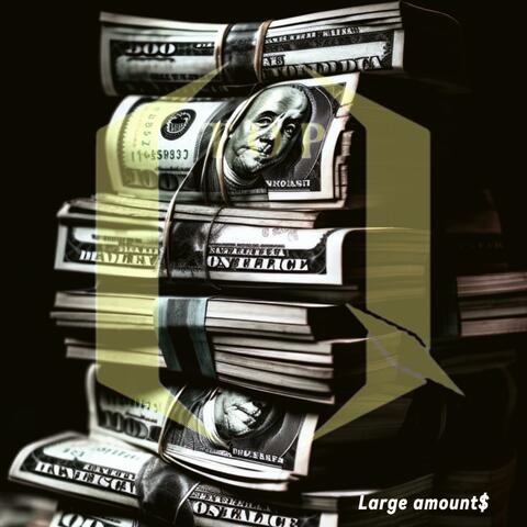 Large Amounts