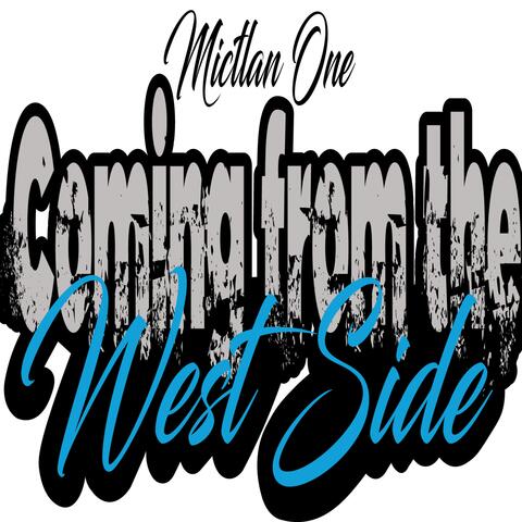 Coming from the west side
