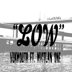 Low (feat. Yukmouth)