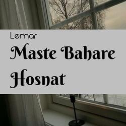 Man Maste Bahare Hosnat
