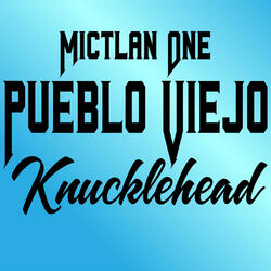 Pueblo viejo knucklehead