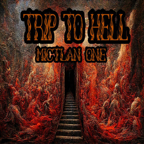 Trip to hell