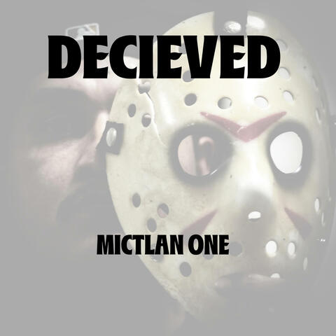 Decieved