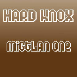 Hard knox