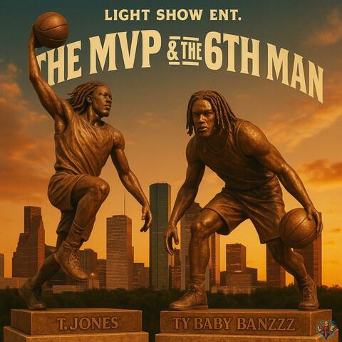 The MVP & The 6th Man