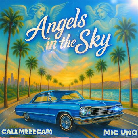 Angels in the sky (feat. CallMeeeCam)