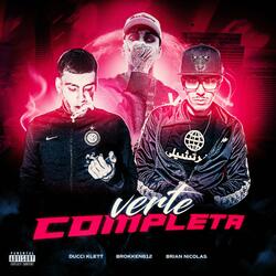 Verte Completa (feat. Brokken612 & Ducci Klett)